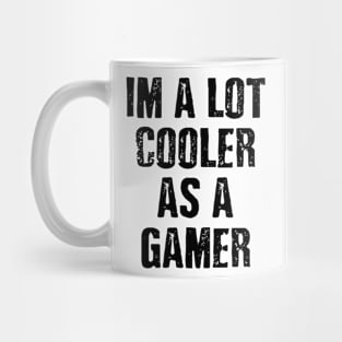 Cooler As A Gamer Mug